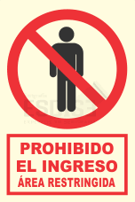 señal fotoluminiscente prohibido el ingreso