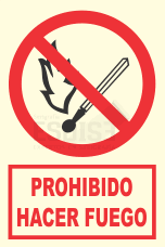 señal fotoluminiscente prohibido hacer fuego